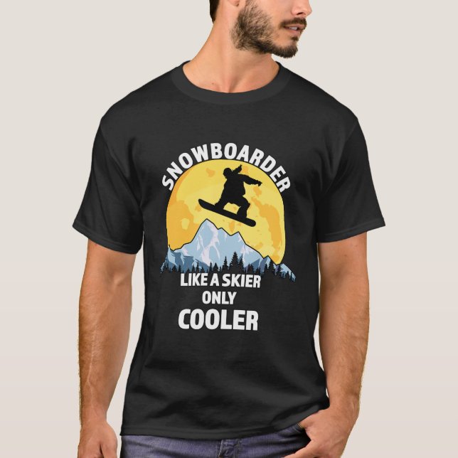 Camiseta Snowboarder Como Um Esquiador Apenas Mais Frio - S (Frente)