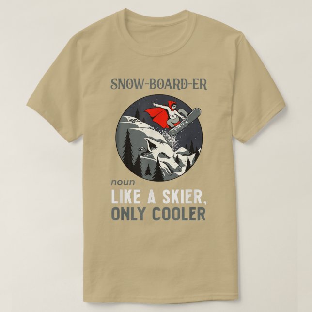 Camiseta Snowboarder Noun Como Um Skier Apenas Snowboar Mai (Frente do Design)