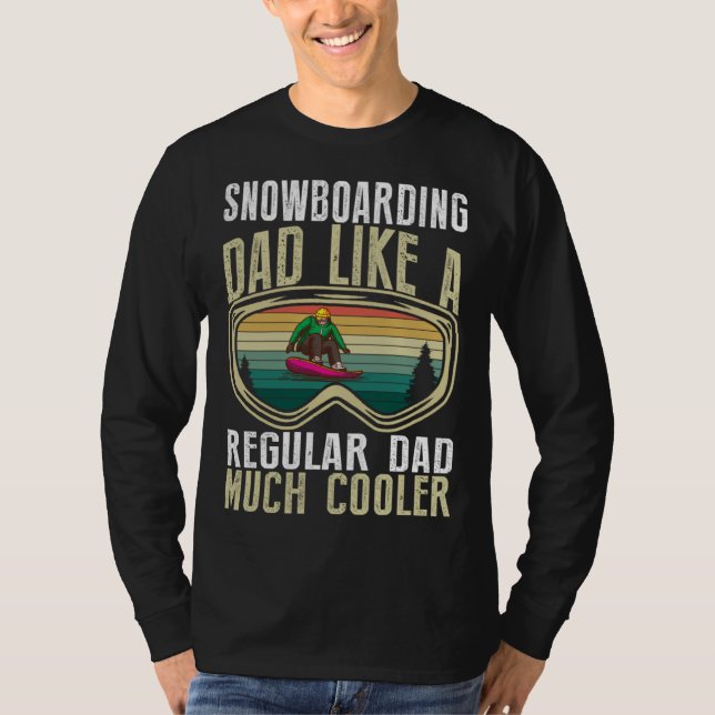 Camiseta Snowboarding Dad Like A Regular Dad Much Cooler (Frente)