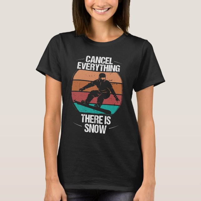Camiseta Snowboarding Retro Cancel Everything Snow Vintage (Frente)