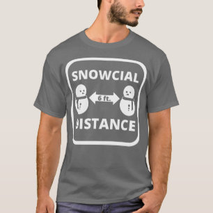 Camiseta Snowent Distance Engraçado Distância Social Snowma