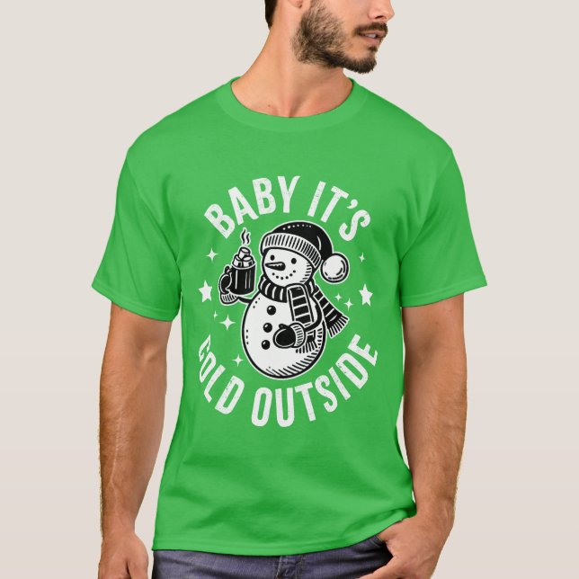Camiseta Snowman Baby É Fria Fora (Frente)