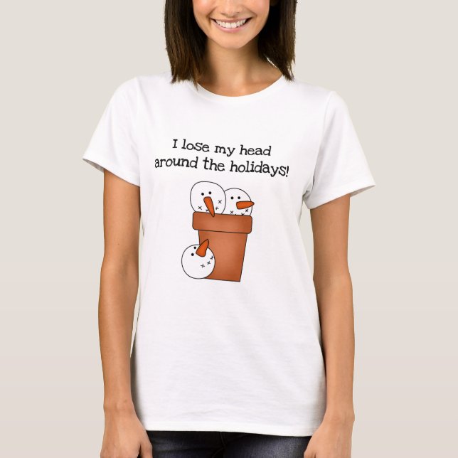 Camiseta Snowman Humor T-shirts e presentes (Frente)