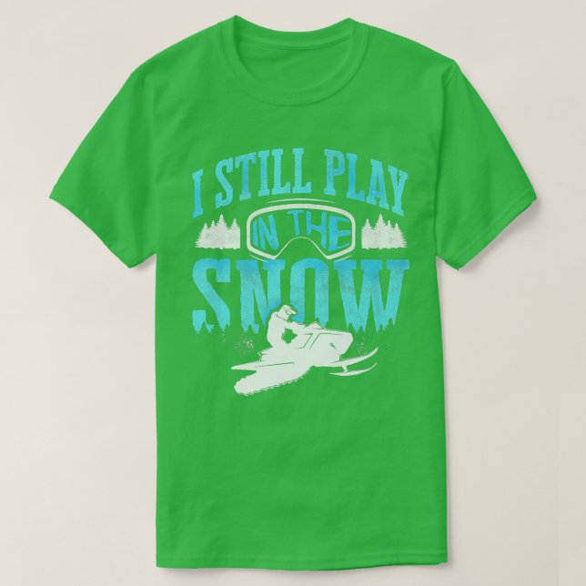 Camiseta Snowmobile A Caminhar Snowmobiling Eu Ainda Toco N (Frente do Design)