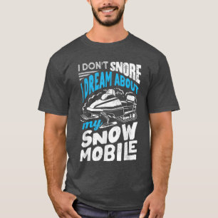 Camiseta Snowmobile A Caminhar Snowmobiling I Não Snore Eng