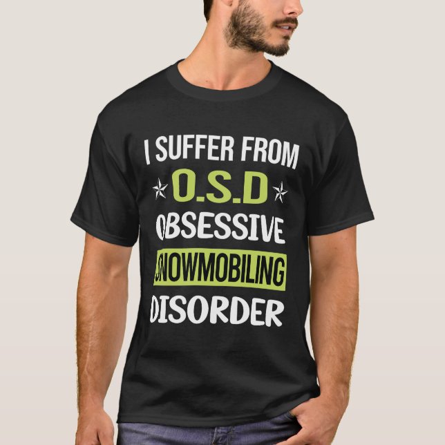 Camiseta Snowmobile Obsessive Love Snowmobiling Snowmobile (Frente)