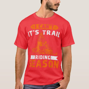 Camiseta Snowmobile Riding I Can It's Trail Riding Season