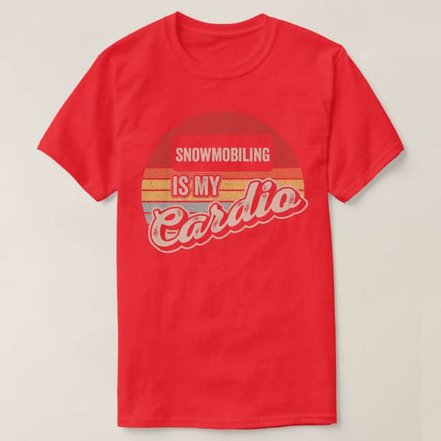 Camiseta Snowmobiling Is My Cardio Vintage Retro Snowmobile (Frente do Design)