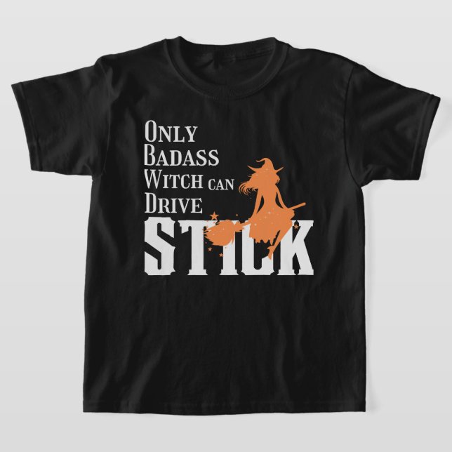 Camiseta Só a bruxa malvada pode conduzir o Stick (Postura )