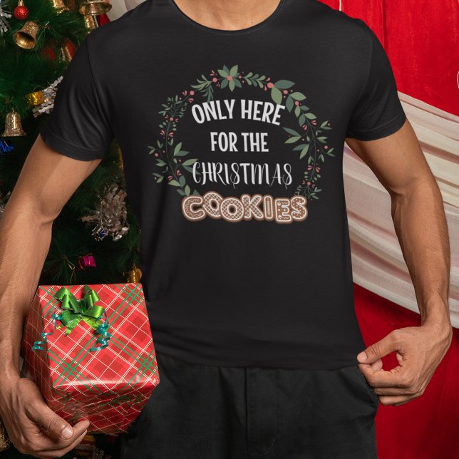 Camiseta Só Aqui Para A Festa De Cookies De Natal (Criador carregado)