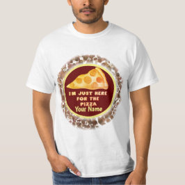Camiseta Só aqui para a t-shirt da Pizza
