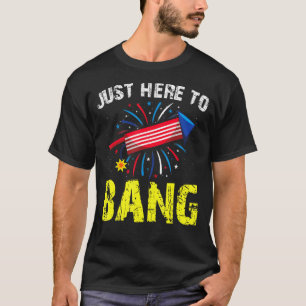 Camiseta Só Aqui Para Bang American Flag Fireworks Engraçad