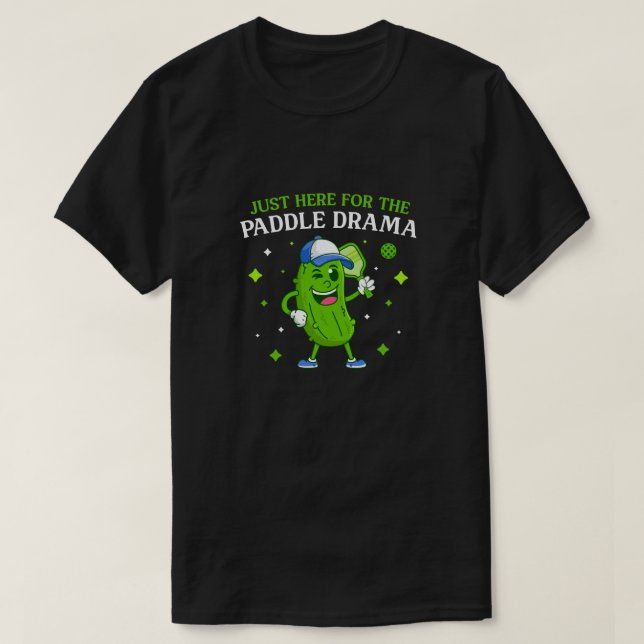 Camiseta Só aqui para o drama do remo - Engraçado Picklebal (Frente do Design)
