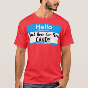 Camiseta Só aqui para o "Free Candy Nametag Halloween Mens