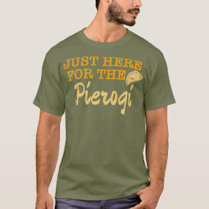 Camiseta Só Aqui Para O Prêmio De Comida Polonês De Pier