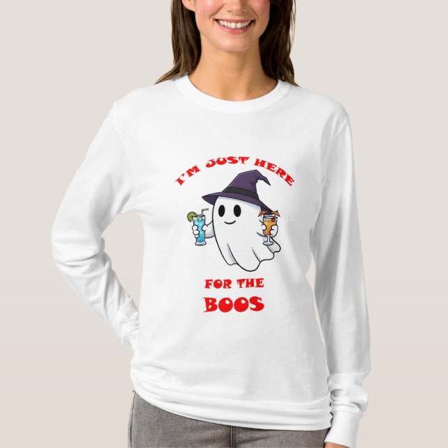 Camiseta Só Aqui Para Os Boos - Engraçado Fantasma Hallowee (Frente)