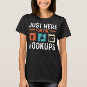Camiseta Só Aqui Para Os Hookups - Engraçada Acampamento R