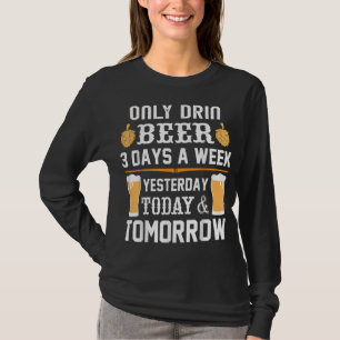 Camiseta Só bebo cerveja 3 dias por semana.