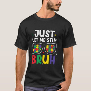 Camiseta Só Deixe-me Estimular, Cara, Óculos Engraçados, Pu