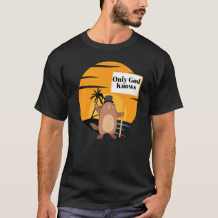 Camiseta Só Deus e Jesus Sabem que o Dia do Groundhog é div