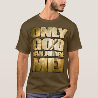 Camiseta Só Deus me pode julgar religioso, cristianismo shi