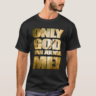 Camiseta Só Deus Pode Me Julgar