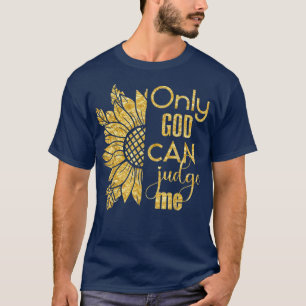Camiseta Só Deus Pode Me Julgar Girassol 22 Crente