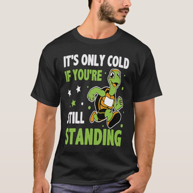 Camiseta Só é frio se você ainda está em pé no Triatlo (Frente)
