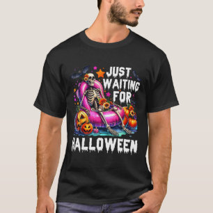 Camiseta Só Esperando Pelo Esqueleto De Halloween, Spooky V
