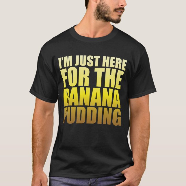 Camiseta Só estou aqui para a Banana Pudim Receita Ice Cr (Frente)