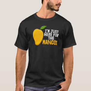 Camiseta Só estou aqui para a Fruta de Mangoes Engraçada e
