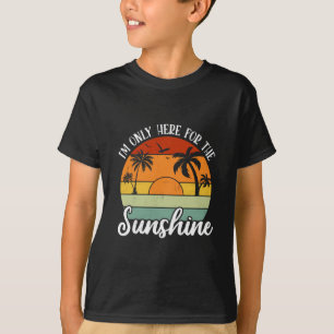Camiseta Só estou aqui para a luz do sol, as vibrações de v