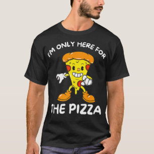 Camiseta Só Estou Aqui Para A Pizza - Comida De Lover Food