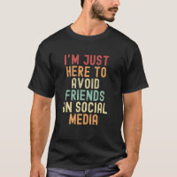Só estou aqui para evitar amigos nas redes sociais