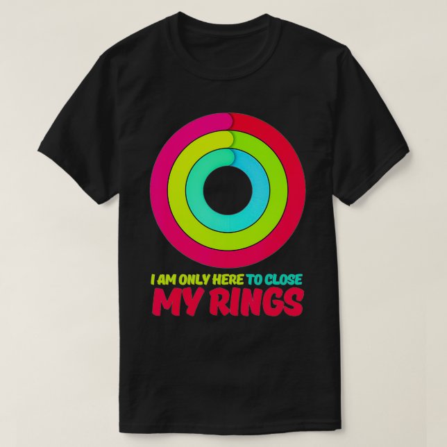 Camiseta Só estou aqui para fechar meu Anel Apple Watch ati (Frente do Design)