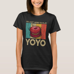 Camiseta Só estou aqui para jogar Yoyo Engraçado Vintage Yo