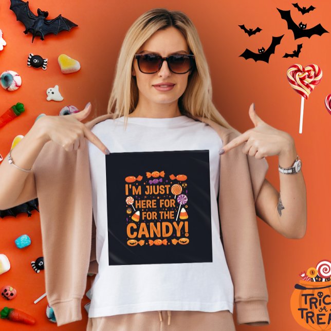 Camiseta Só estou aqui para o doce! Mulheres de Halloween (Halloween Matching Family | i'm just here for the candy !)