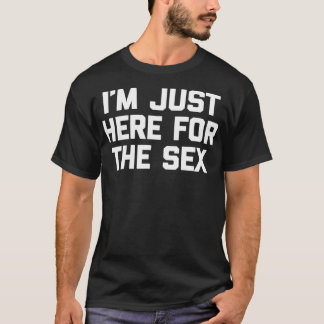Camiseta Só estou aqui para o engraçado dizer sarcástico
