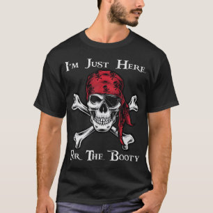 Camiseta Só Estou Aqui Para O Festival De Piratas De Booty