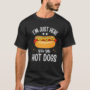 Camiseta Só estou aqui para o "Quente Cachorro Foodie Weine