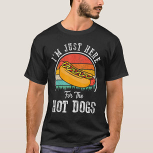 Camiseta Só estou aqui para o "Quente Cachorro Foodie Weine