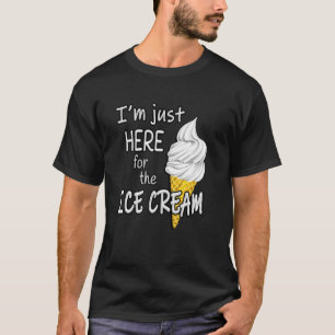 Camiseta Só estou aqui para o Sorvete verão engraçado