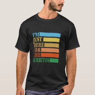 Camiseta Só estou aqui para os Burritos Vintage Engraçado M