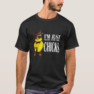 Camiseta Só estou aqui para os Pintinhos Pintinho Voar Chic