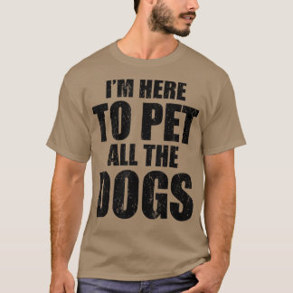 Camiseta Só estou aqui para prender todos os cachorros Engr