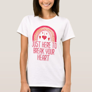 Camiseta Só estou aqui para quebrar seu Dia de os namorado