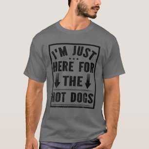 Camiseta Só estou aqui pelos cachorros quentes Fa De Com