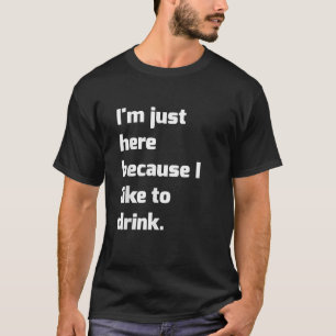 Camiseta Só estou aqui porque gosto de beber o Funny Workou