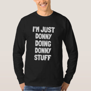 Camiseta Só Estou Donny Fazendo Coisas de Donny
