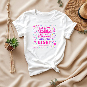 Camiseta Só estou explicando por que estou certo Mãe Engr